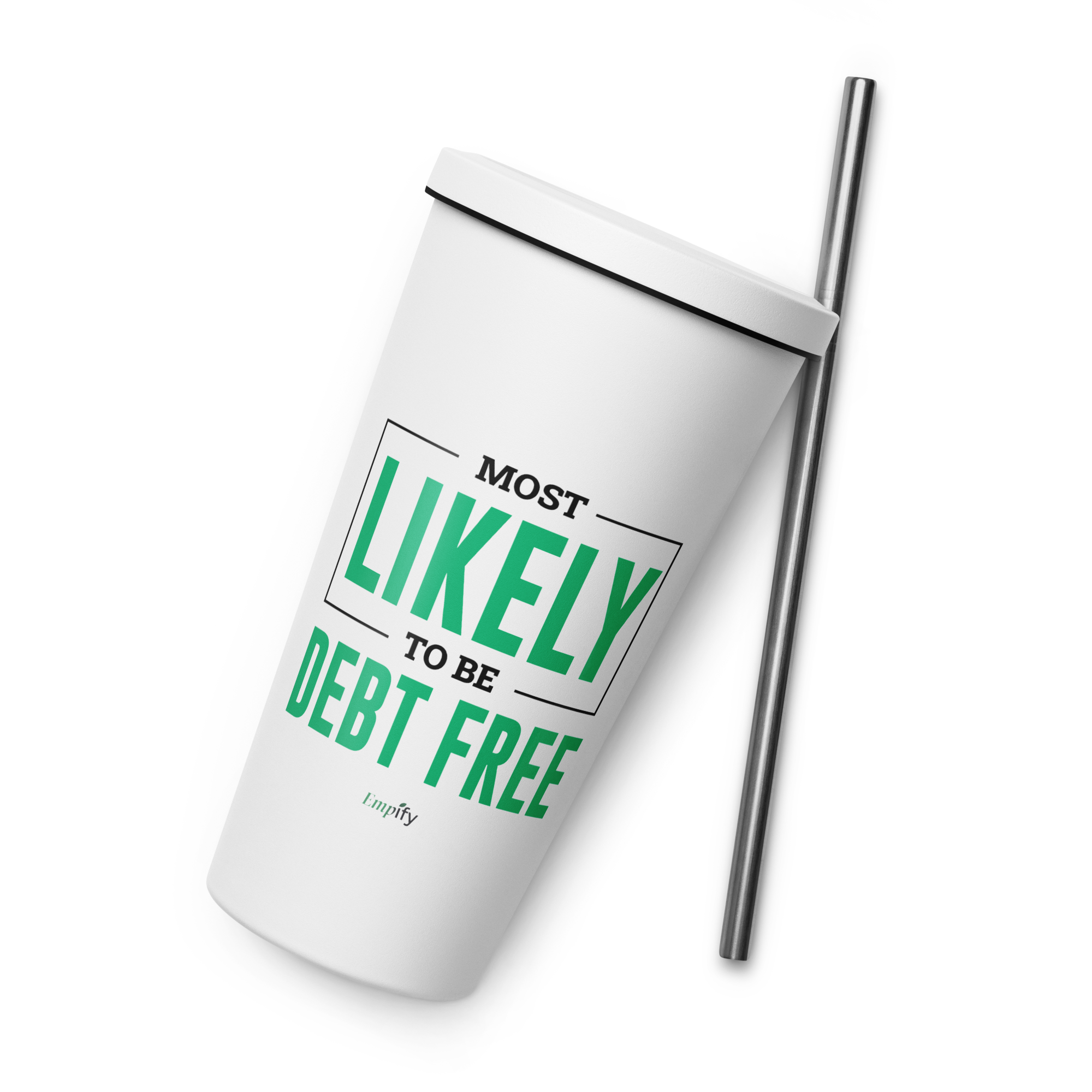 Most Likely to be Debt Free Insulated Tumbler with Straw