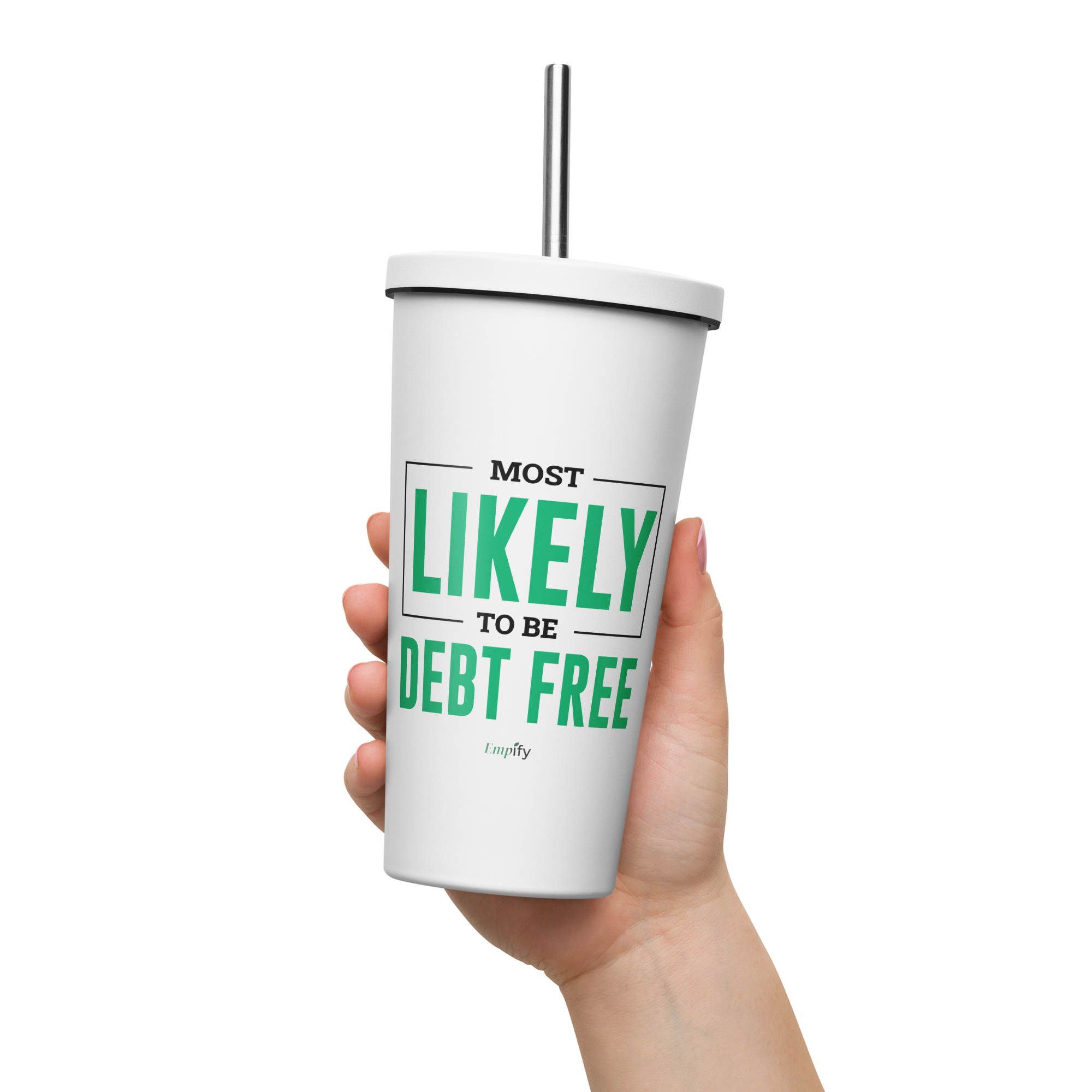Most Likely to be Debt Free Insulated Tumbler with Straw