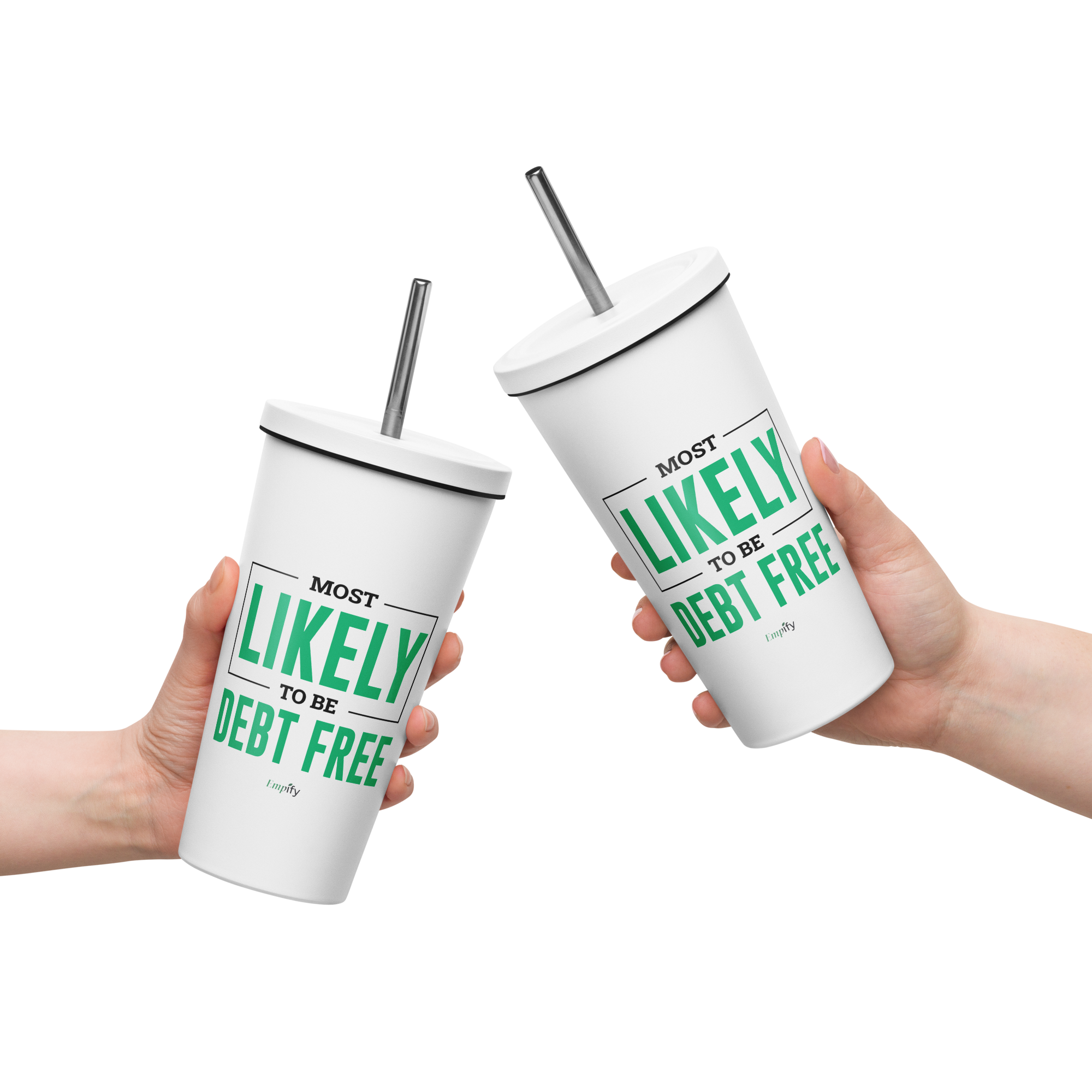 Most Likely to be Debt Free Insulated Tumbler with Straw