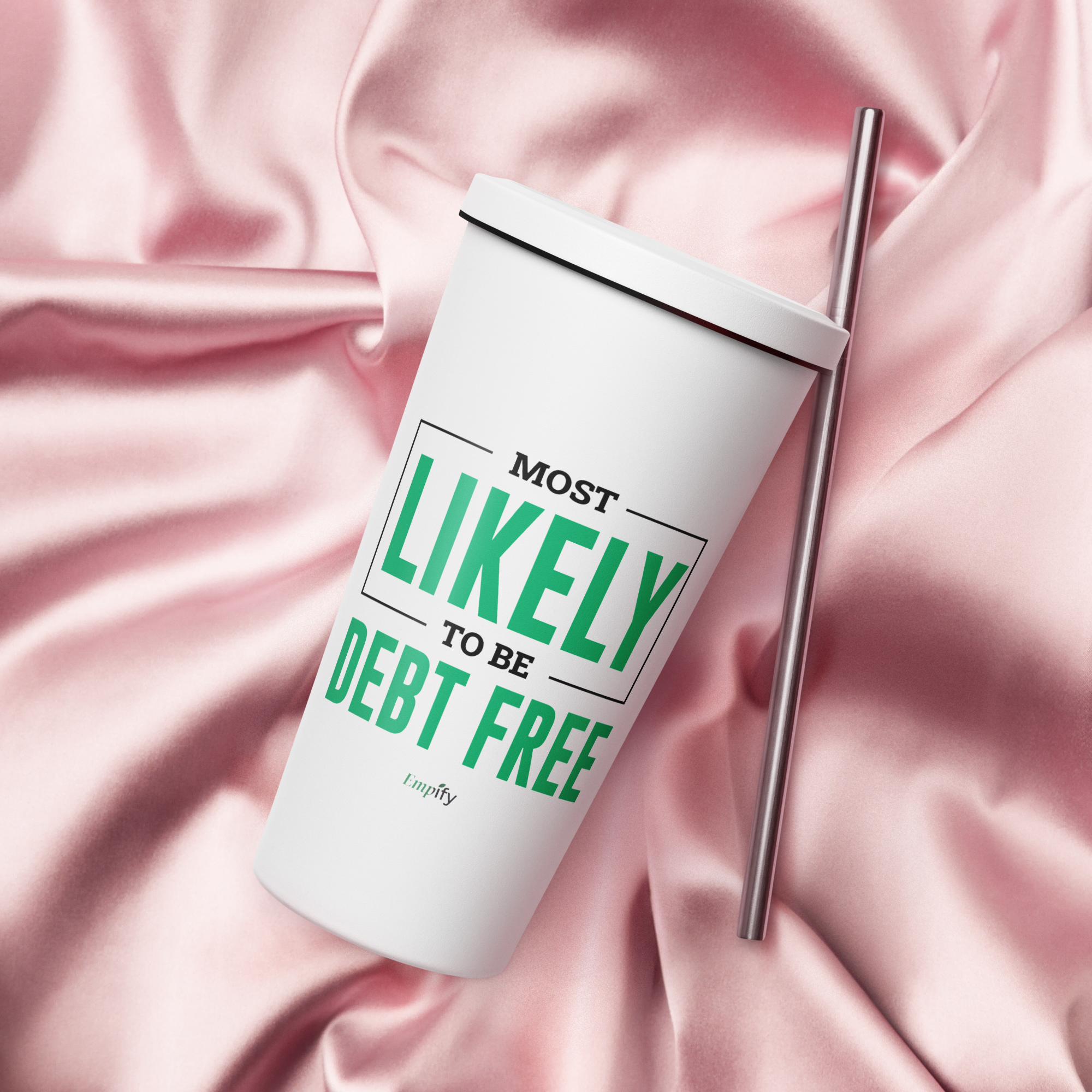 Most Likely to be Debt Free Insulated Tumbler with Straw