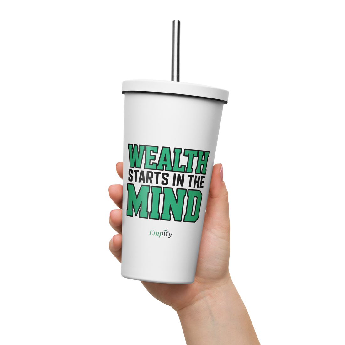 Wealth Starts in the Mind Insulated Tumbler with Straw