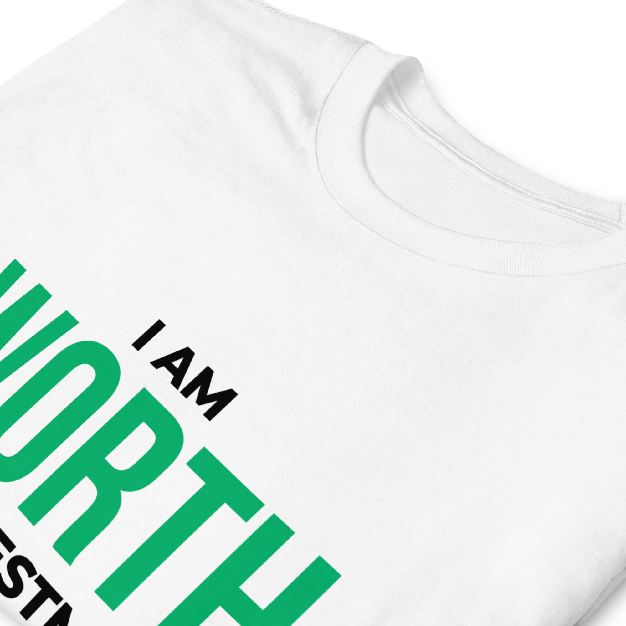 I Am Worth The Investment T-Shirt